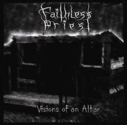 Faithless Priest : Visions of An Altar